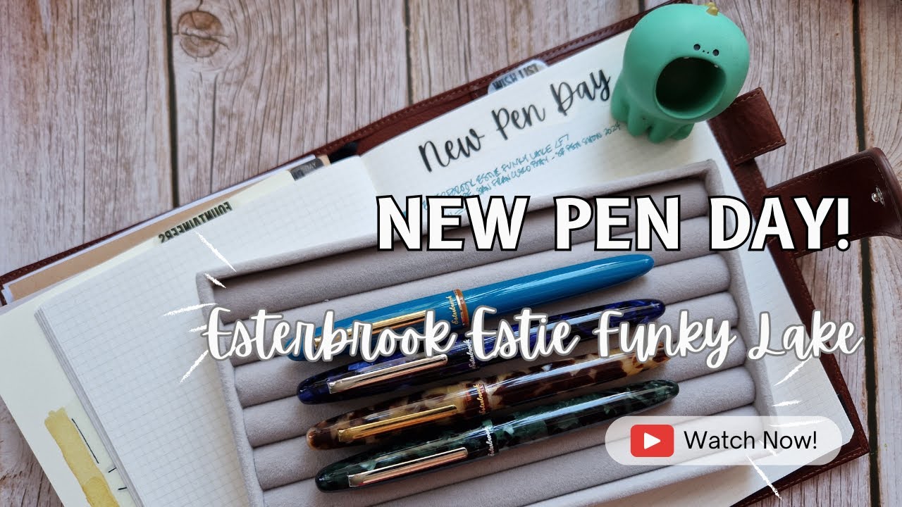 New Pen Day - Esterbrook Estie Funky Lake