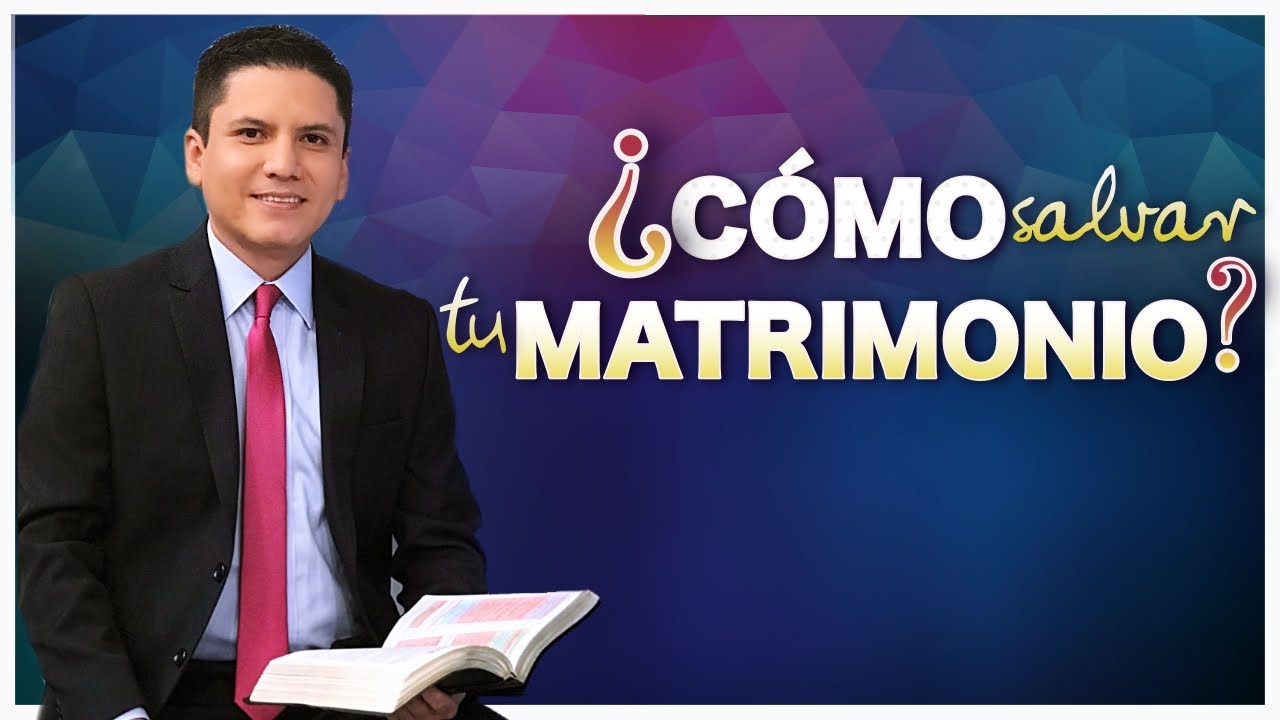 ¿Cómo SALVAR tu MATRIMONIO?