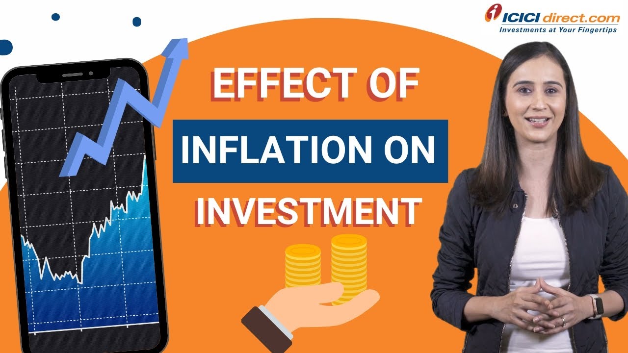 Effects of INFLATION on INVESTMENT | ICICI Direct