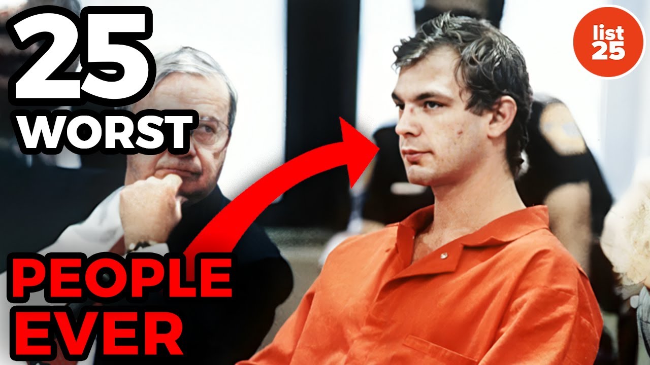 The 25 Worst People Ever