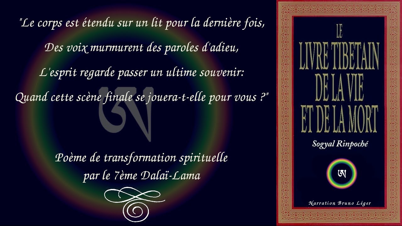 Livre Tibétain de la Vie et de la Mort - Chapitre 2 - L'impermanence (Dzogchen)