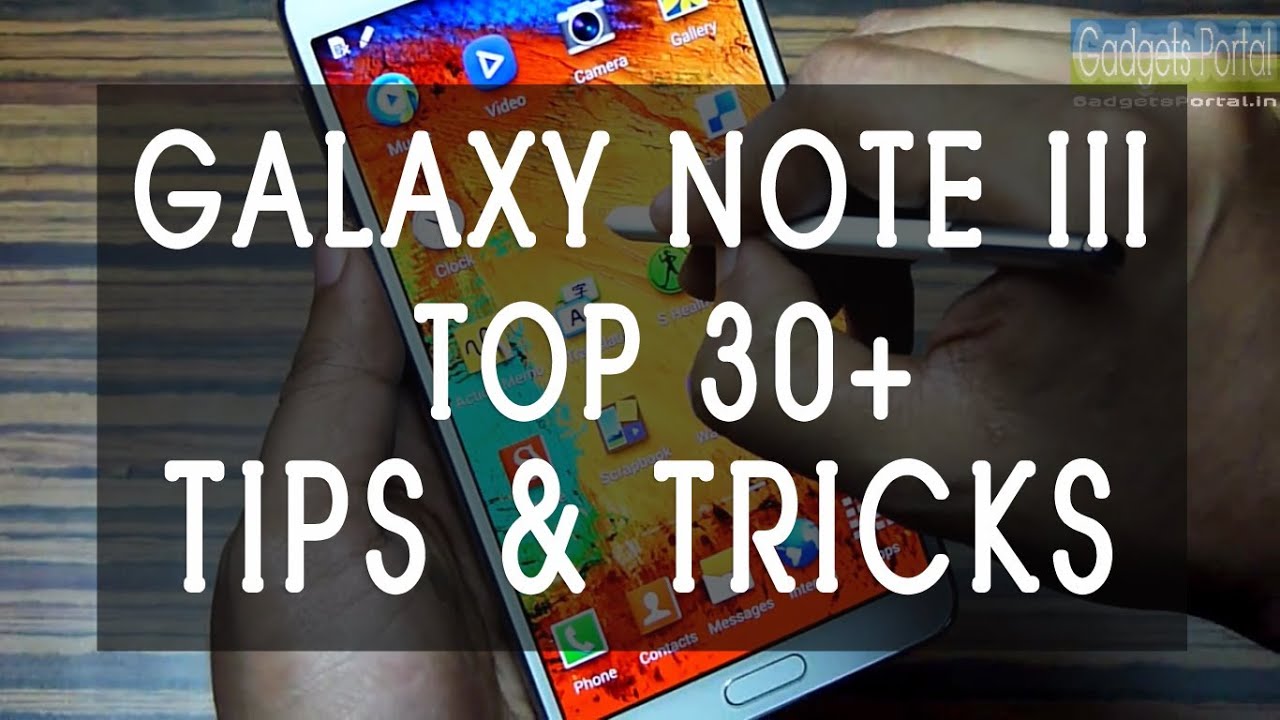 30+ hidden Samsung Galaxy Note 3 III TIPS & TRICKS you 'MUST KNOW' by Gadgets Portal