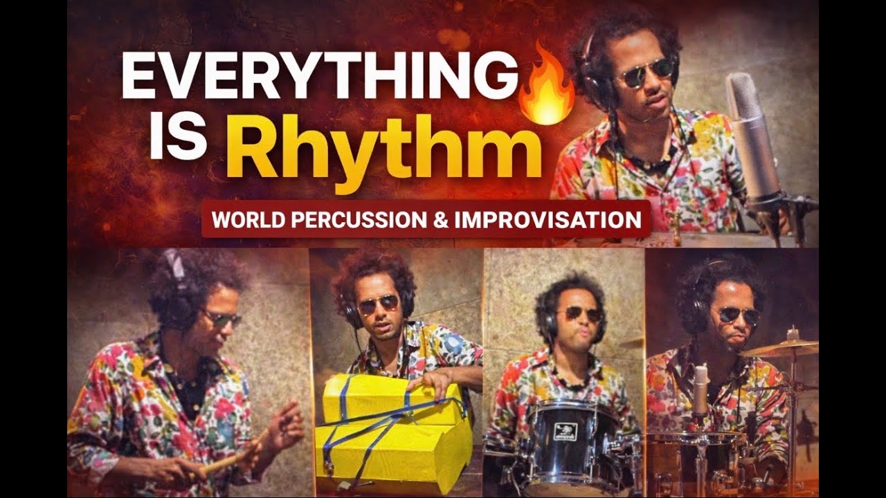 Everything Is Rhythm | Percusión del mundo, improvisación y voz