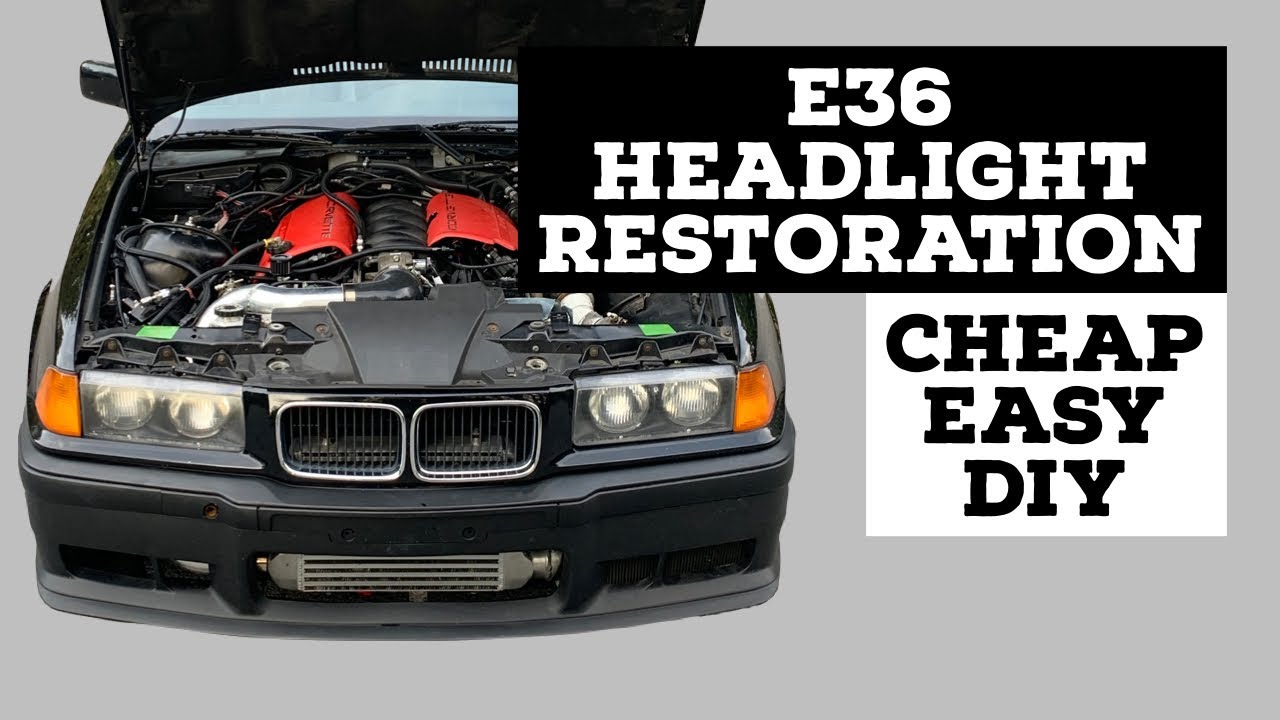 E36 HEADLIGHT RESTORATION: CHEAP,  EASY, DIY - BMW E36 TURBO LS SWAP EP 26