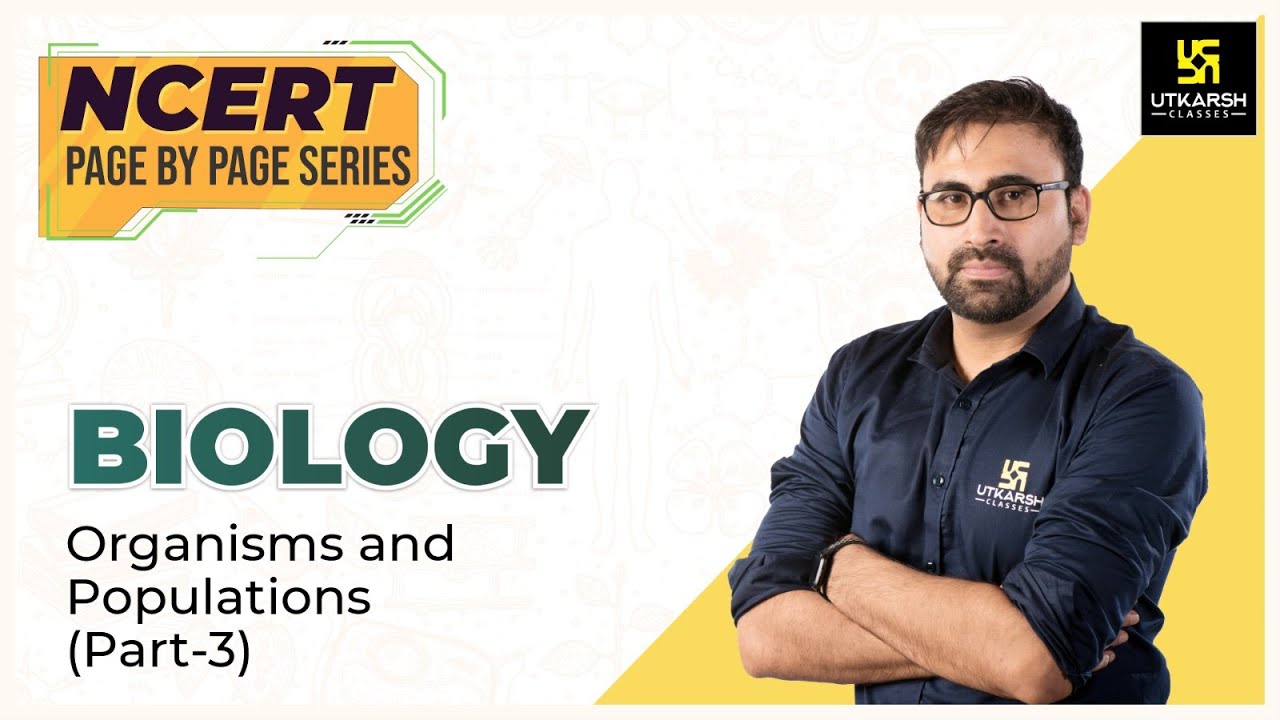 Organisms and Population #3 | Biology | NEET 2023 | NCERT Page By Page | Pratham Nahata Sir