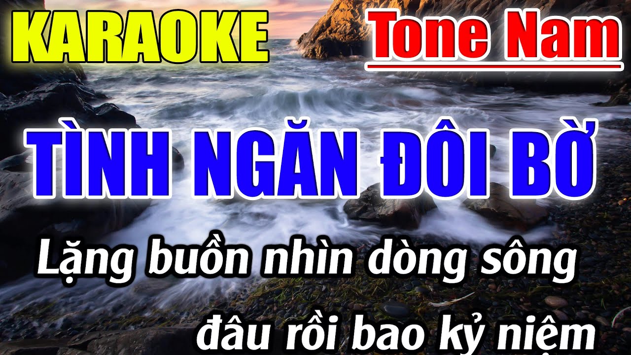 Tình Ngăn Đôi Bờ Karaoke Tone Nam ( A#m ) Karaoke Lâm Beat - Beat Mới