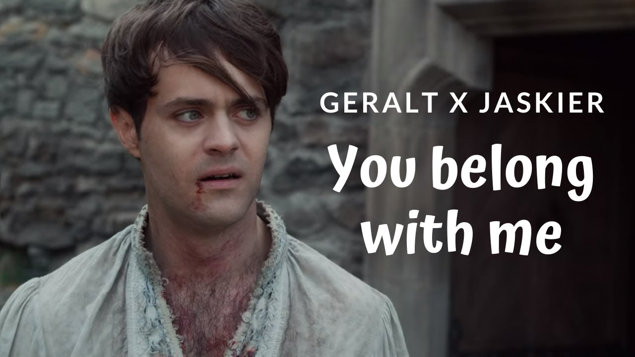 Geralt & Jaskier | The Witcher | You belong with me
