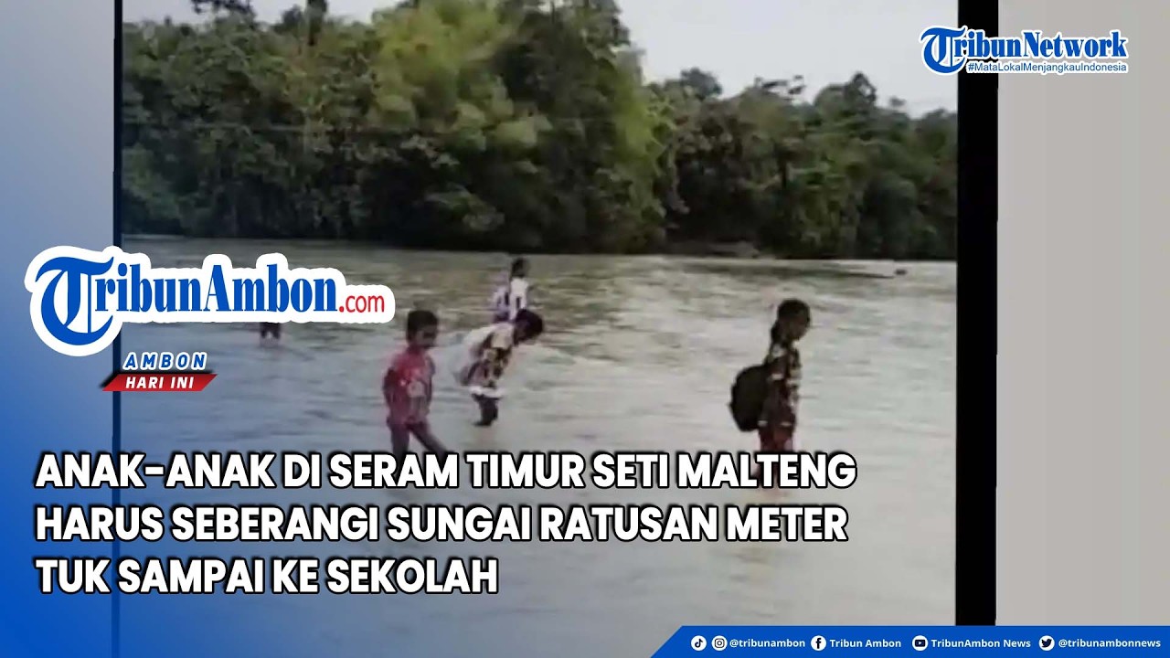 Seram Timur Seti Malteng Harus Seberangi Sungai Ratusan Meter tuk Sampai ke Sekolah