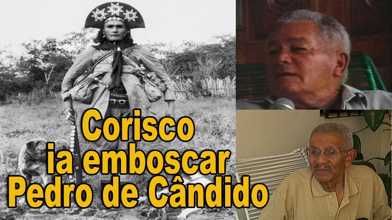Corisco ia emboscar Pedro de Cândido e ameaçou Durval