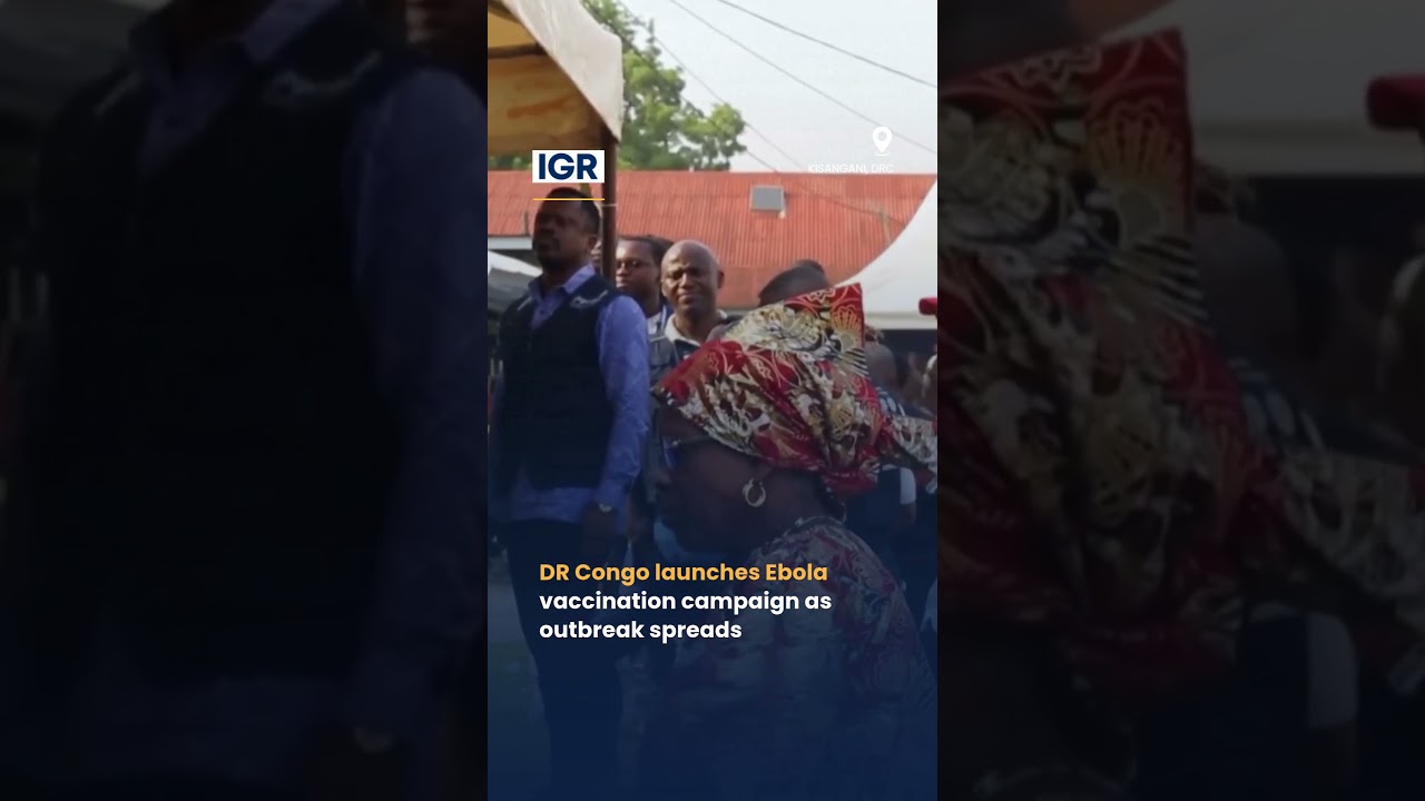 DR Congo Launches Ebola Vaccination Drive to Contain Deadly Outbreak | IGR | India Global Review