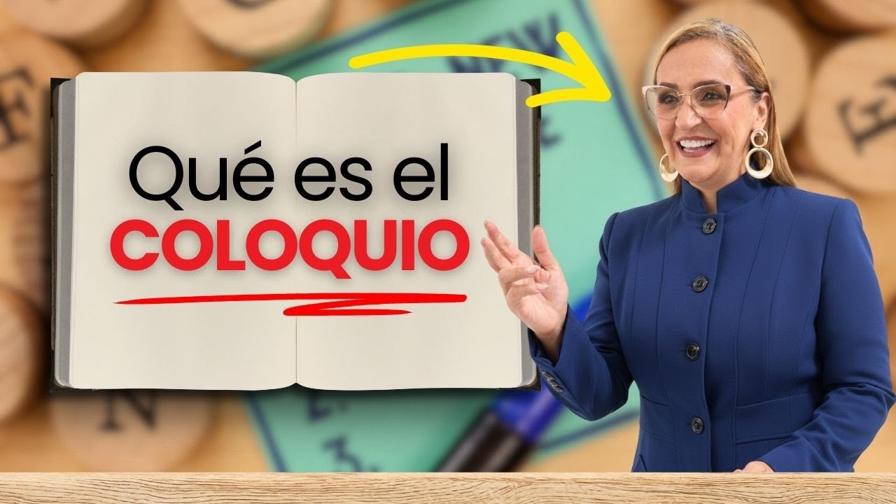 Qu&eacute; es el Coloquio y cu&aacute;les son sus caracter&iacute;sticas