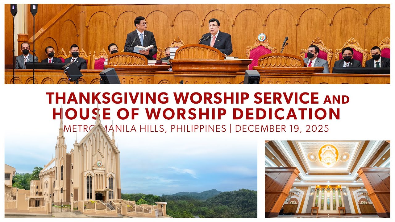Metro Manila Hills | Thanksgiving Worship Service and House of Worship Dedication | Executive News