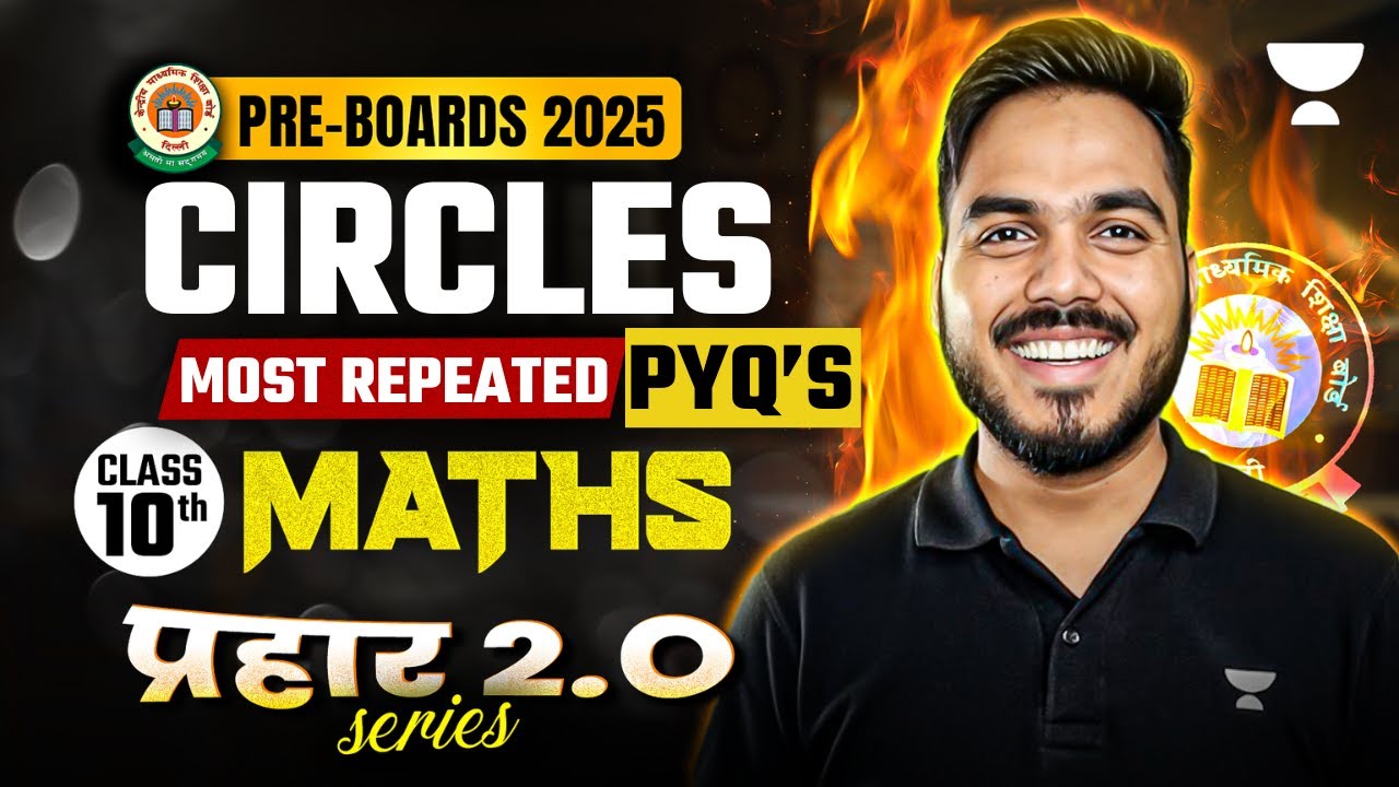 Circles Class 10 Maths | Circles Most Repeated PYQs | By Abhinay Rai