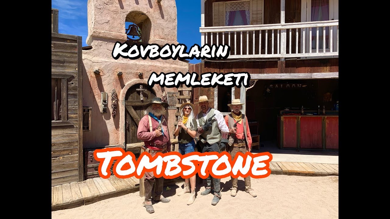 TUSCON | TOMBSTONE / Amerika Serüveni