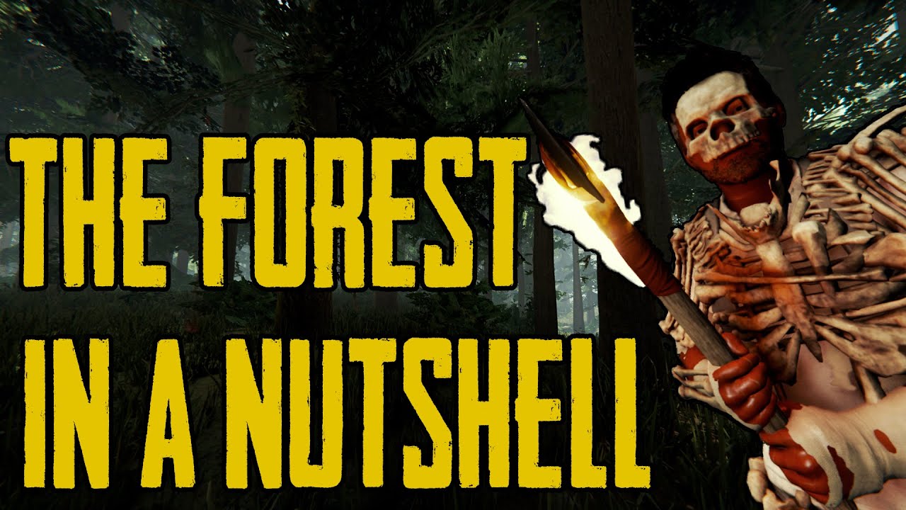 The Forest - In A Nutshell