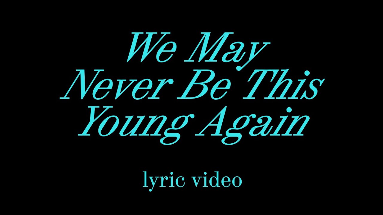 Mike Viola - We May Never Be This Young Again - Lyric Video