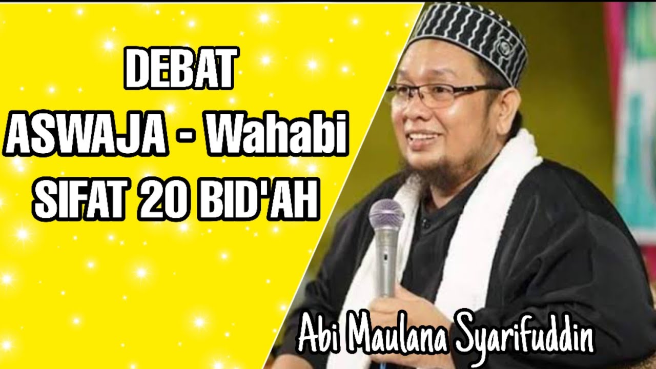 Debat Wahabi Vs Aswaja Sifat 20 Bid'ah | Abi Maulana