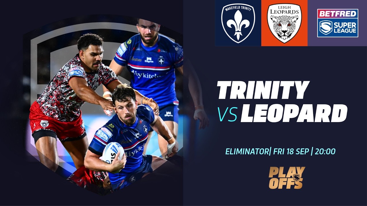 Лучшие моменты | Уэйкфилд Тринити против Ли Леопардс | Betfred Super League 2026, 1-й раунд плей-офф