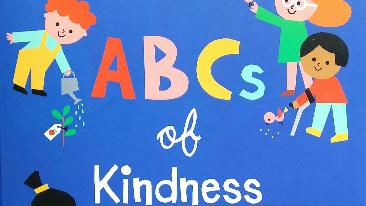 ABCs Of Kindness - Read Aloud Children's Book - Kindness Book