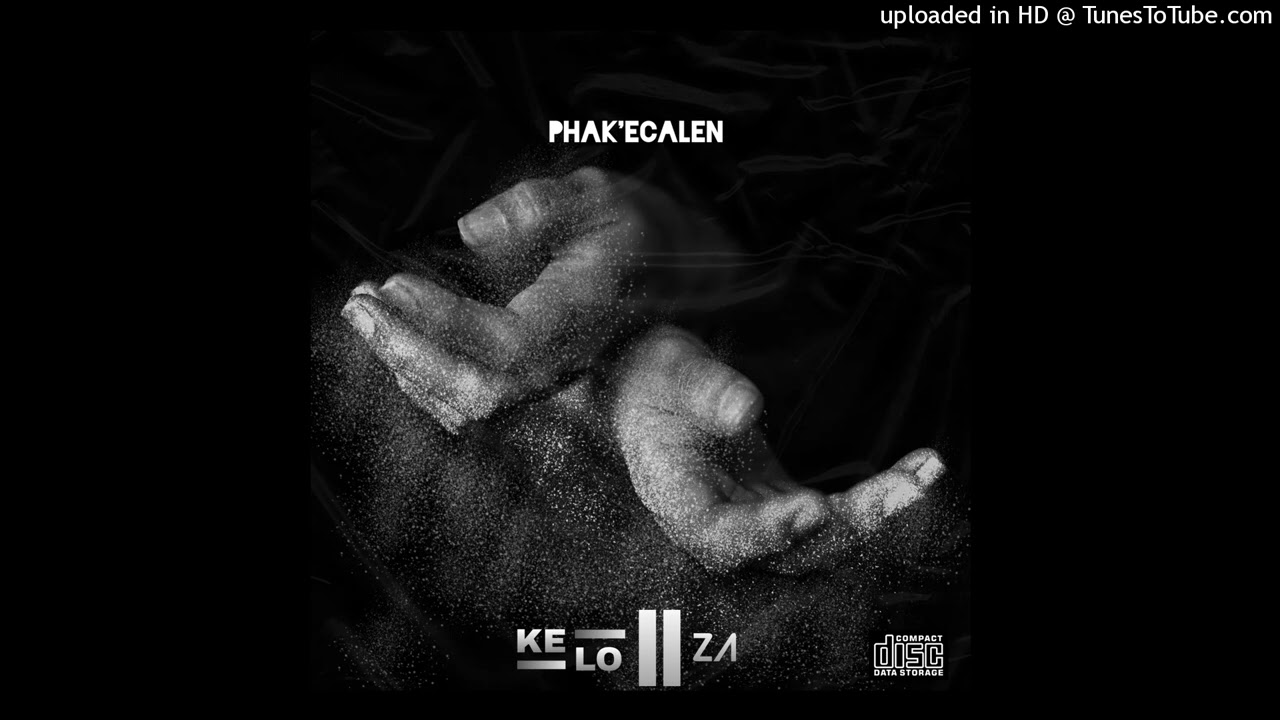Phak'ecalen - KELO, Shesha ZA
