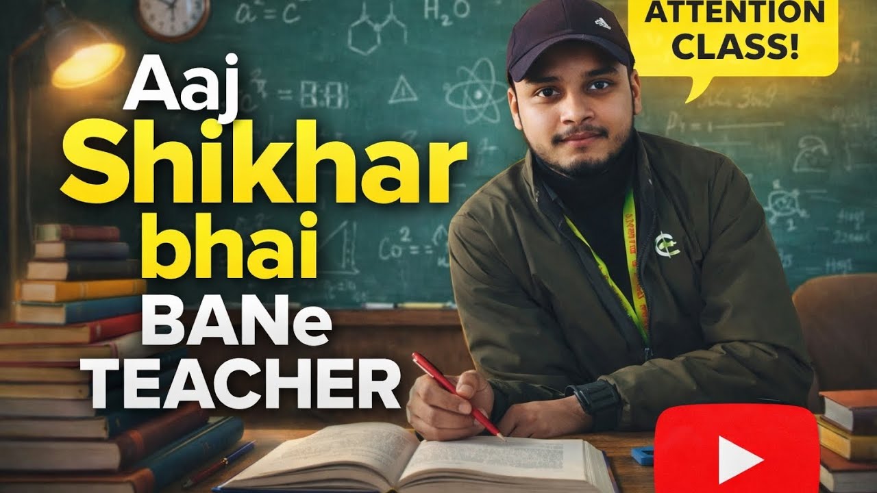 Aaj Shikhar bhai Bane teacher 😁
