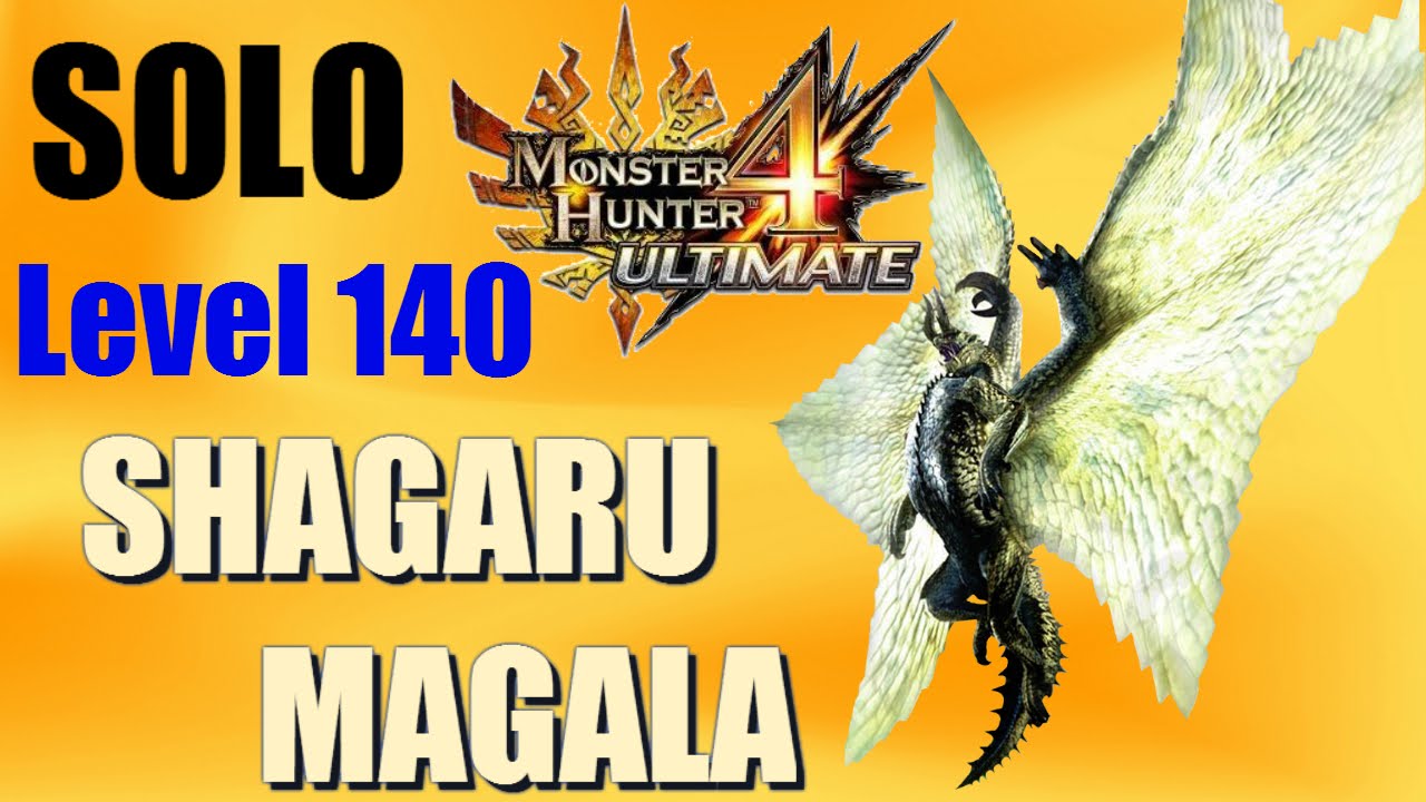 Monster Hunter 4 Ultimate: SOLO Lv. 140 Guild Shagaru Magala (Sword & Shield)