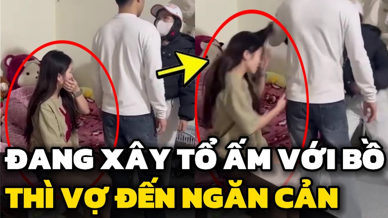 Vợ dẫn con BẮT QUẢ TANG chồng đang XÂY TỔ  ẤM cùng NHÂN TÌNH ở trọ khiến MXH dậy sóng | Tin hôm nay 