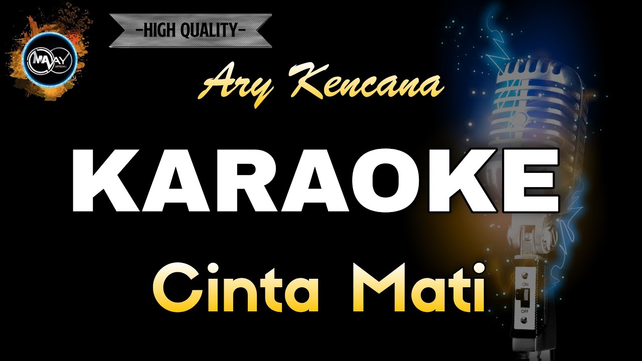 CINTA MATI ARY KENCANA - KARAOKE