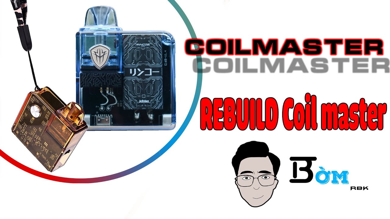 Rebuild jellybox nano | Coil master VN | BờmRBK