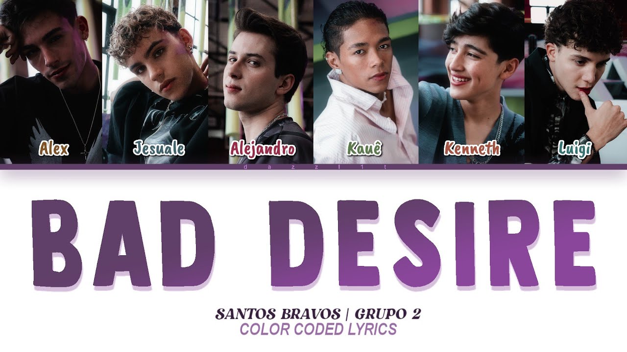 [Santos Bravos] 'Bad Desire' por ENHYPEN | Grupo 2 (Color Coded Lyrics)