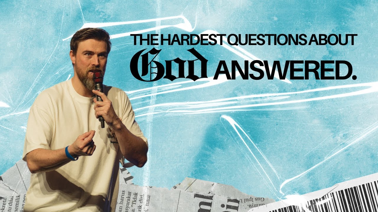 What is Truth? Part 2: The hardest questions about God - answered.