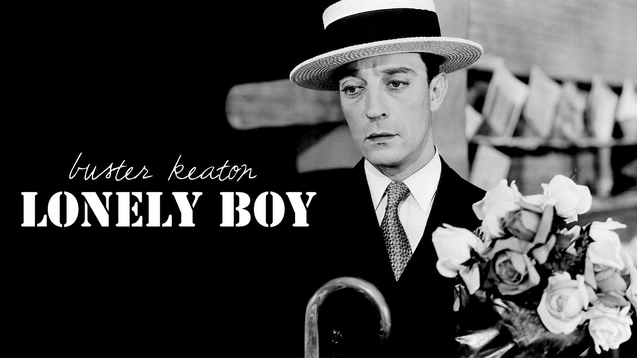 Lonely Boy [Buster Keaton]