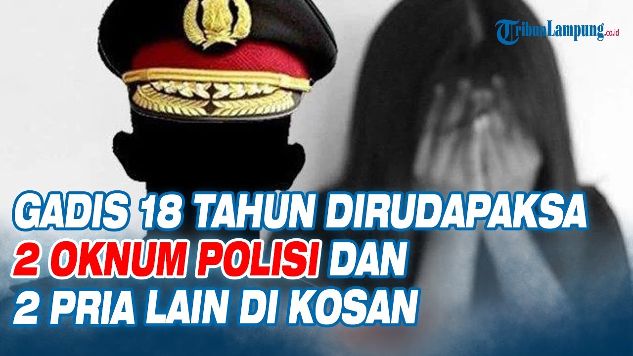 Kronologis Gadis 18 Tahun Dirudapaksa 2 Oknum Polisi dan 2 Pria Lain di Kosan