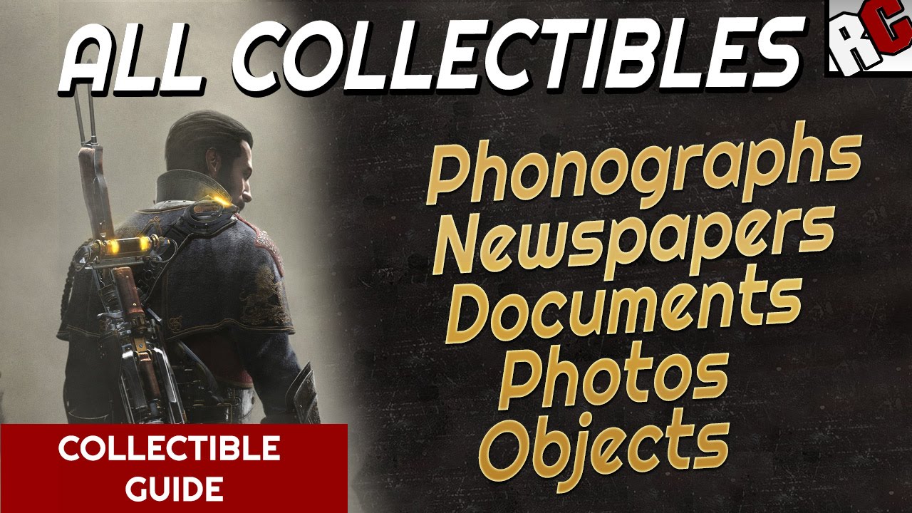The Order: 1886 ALL COLLECTIBLE LOCATIONS Phonographs, Newspapers, Documents, Photos, Objects