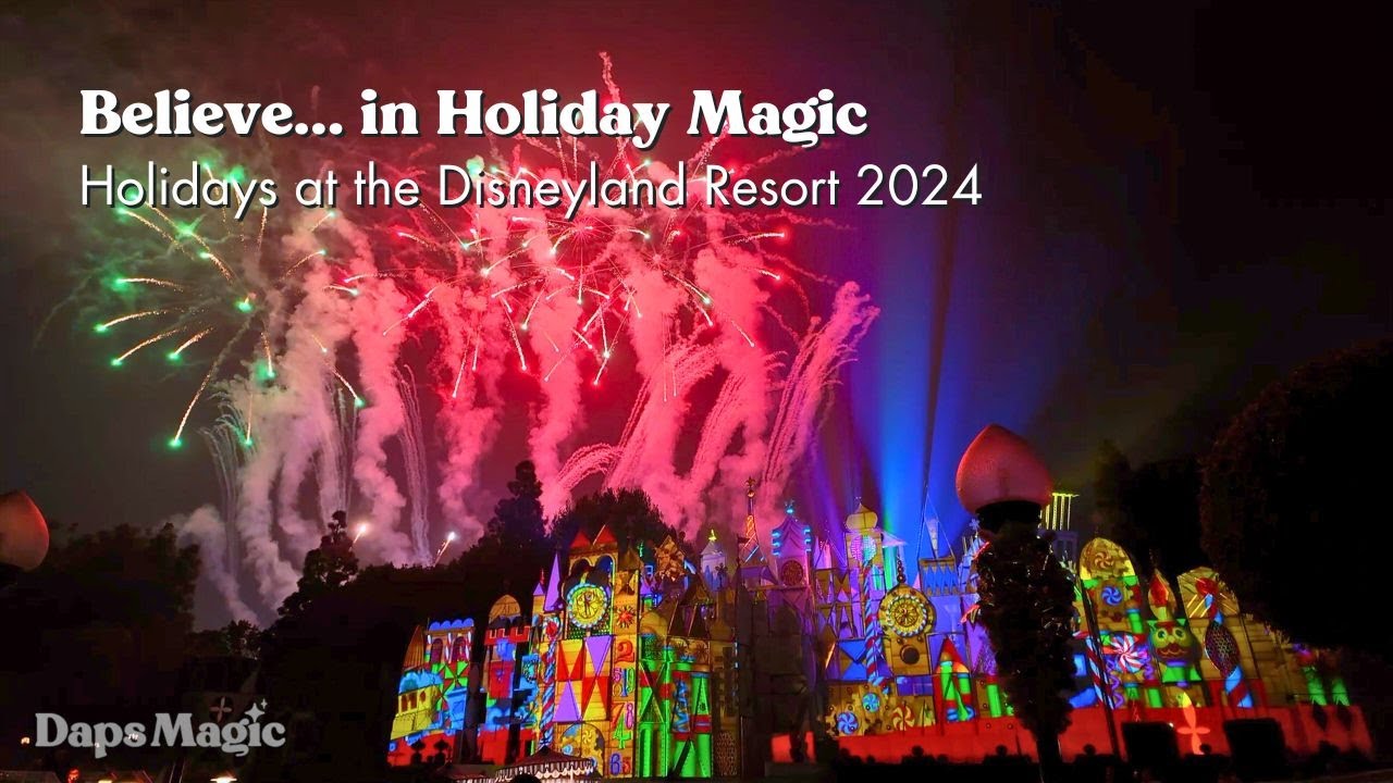 Believe... In Holiday Magic | Small World | Holidays at the Disneyland Resort 2024 4K