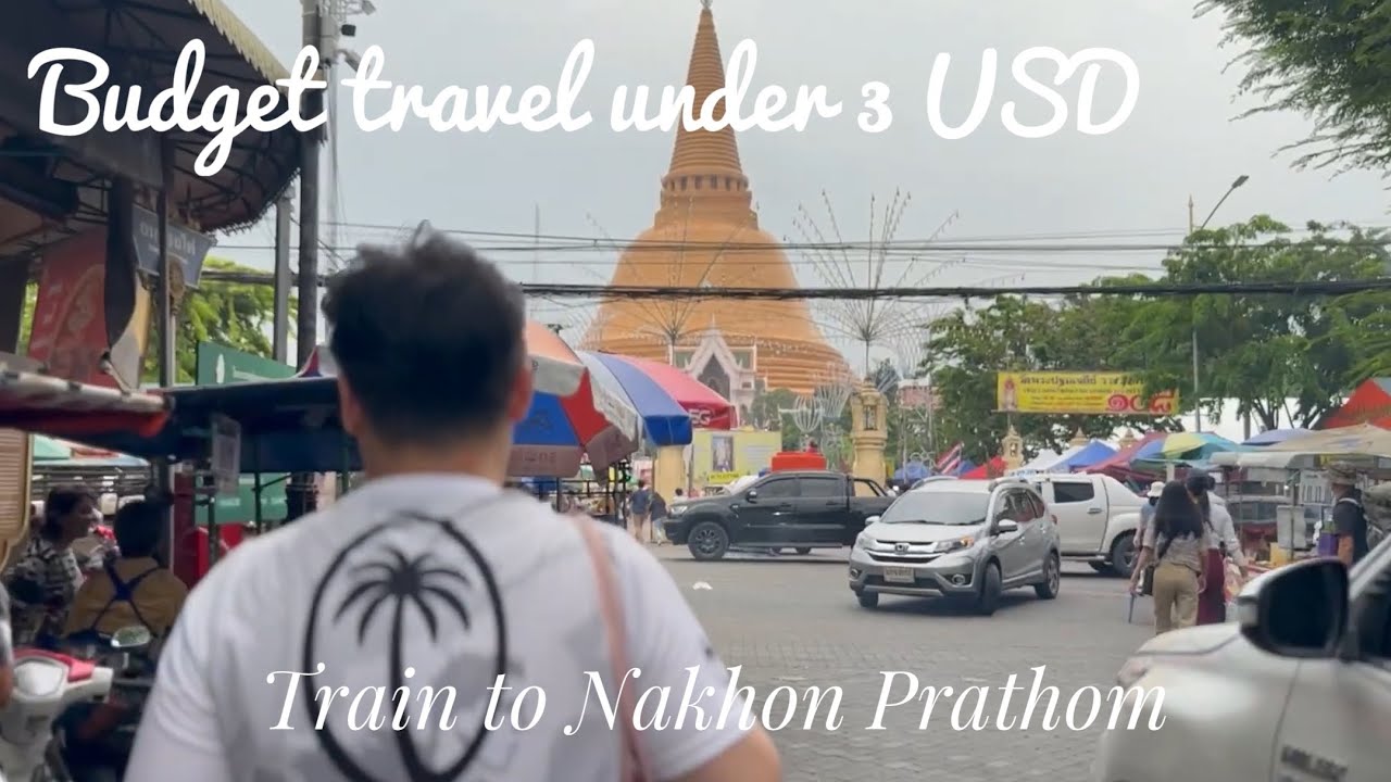 Budget travel under 3 USD : Nakhon Pathom Dec 2023
