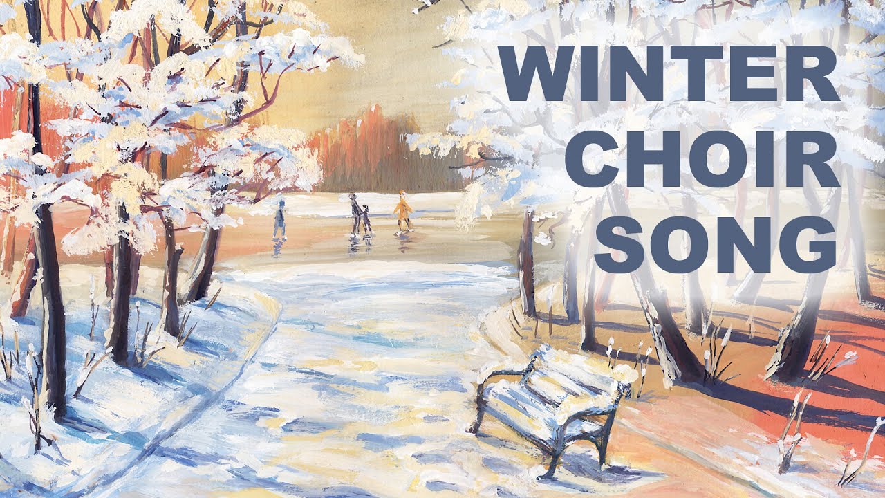 Winter Choir Song - 