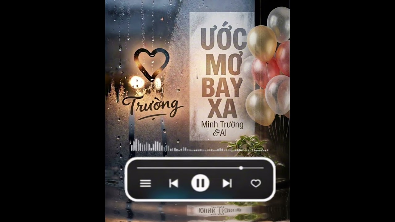 UỚC MƠ BAY XA-(Minh Trường&AI)