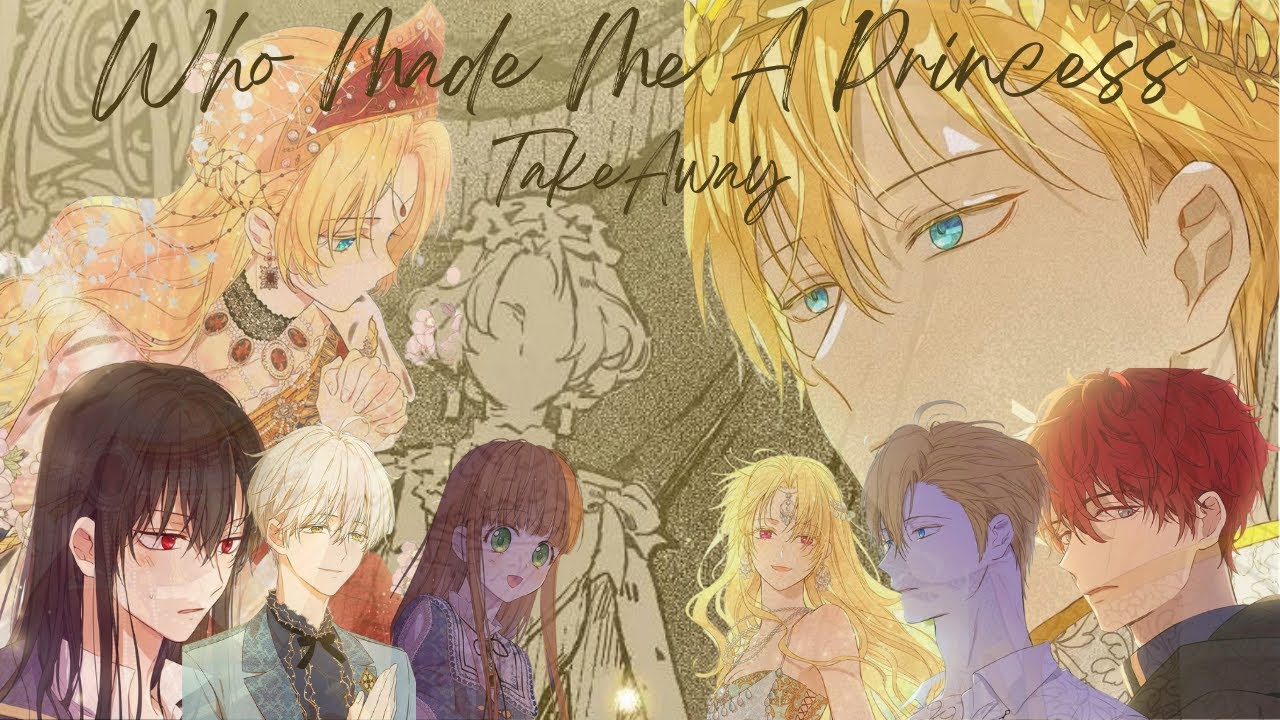 【MMV/AMV】TakeAway【Who Made Me a Princess】
