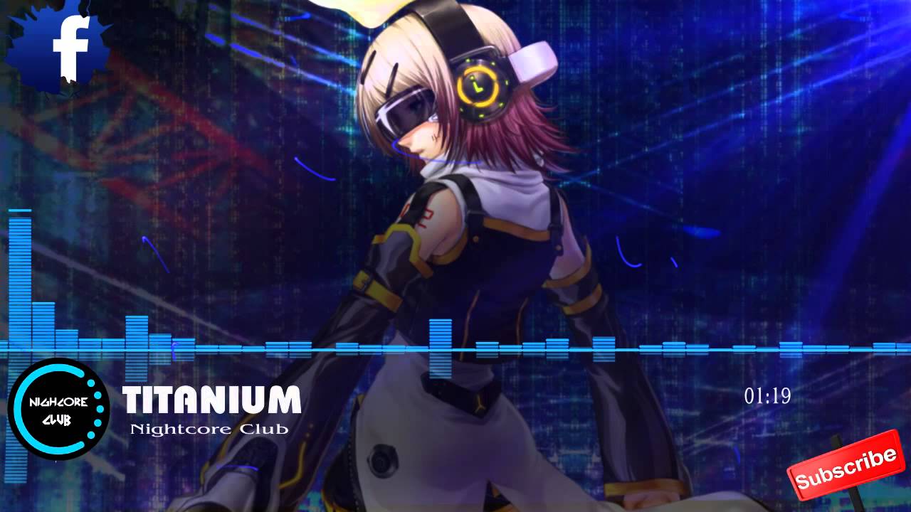 Nightcore - Titanium (David Guetta ft Sia)