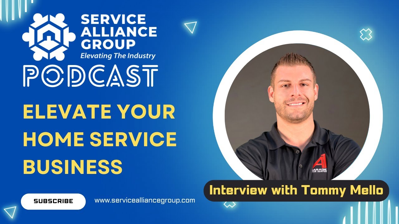 Elevate Your Home Service Business - An Interview with Tommy Mello