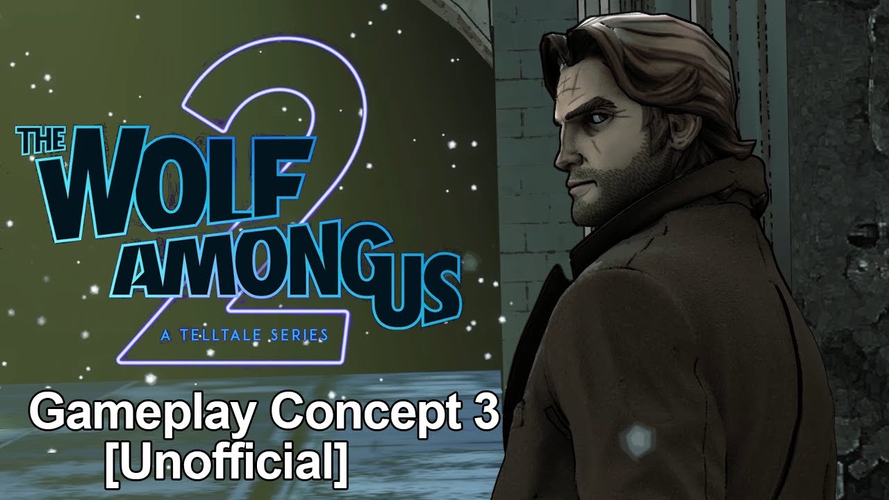 The Wolf Among Us 2 - Gameplay Concept 3 - [Unofficial]