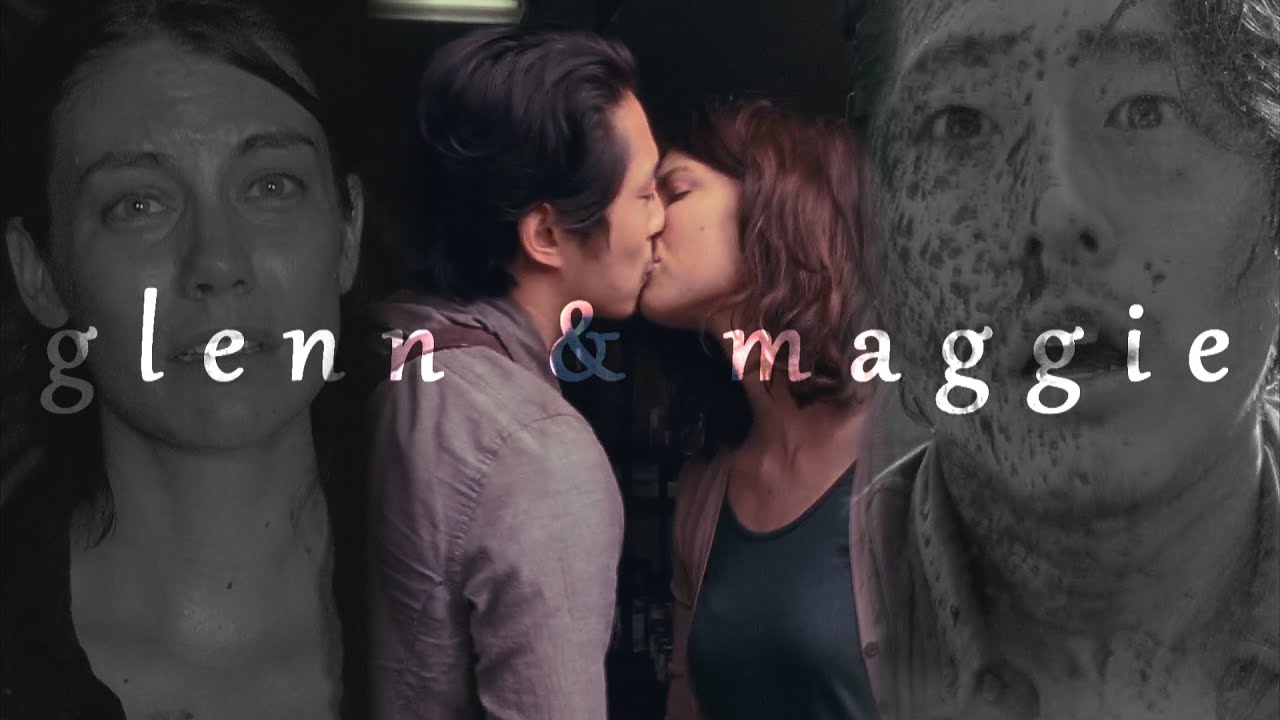 The Story of Glenn & Maggie [2x02-6x16]