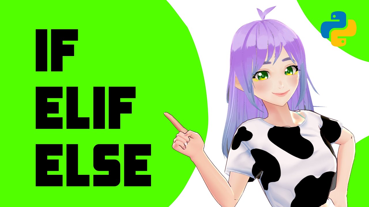 IF, ELIF, ELSE  | ¿Condicionales en Python?