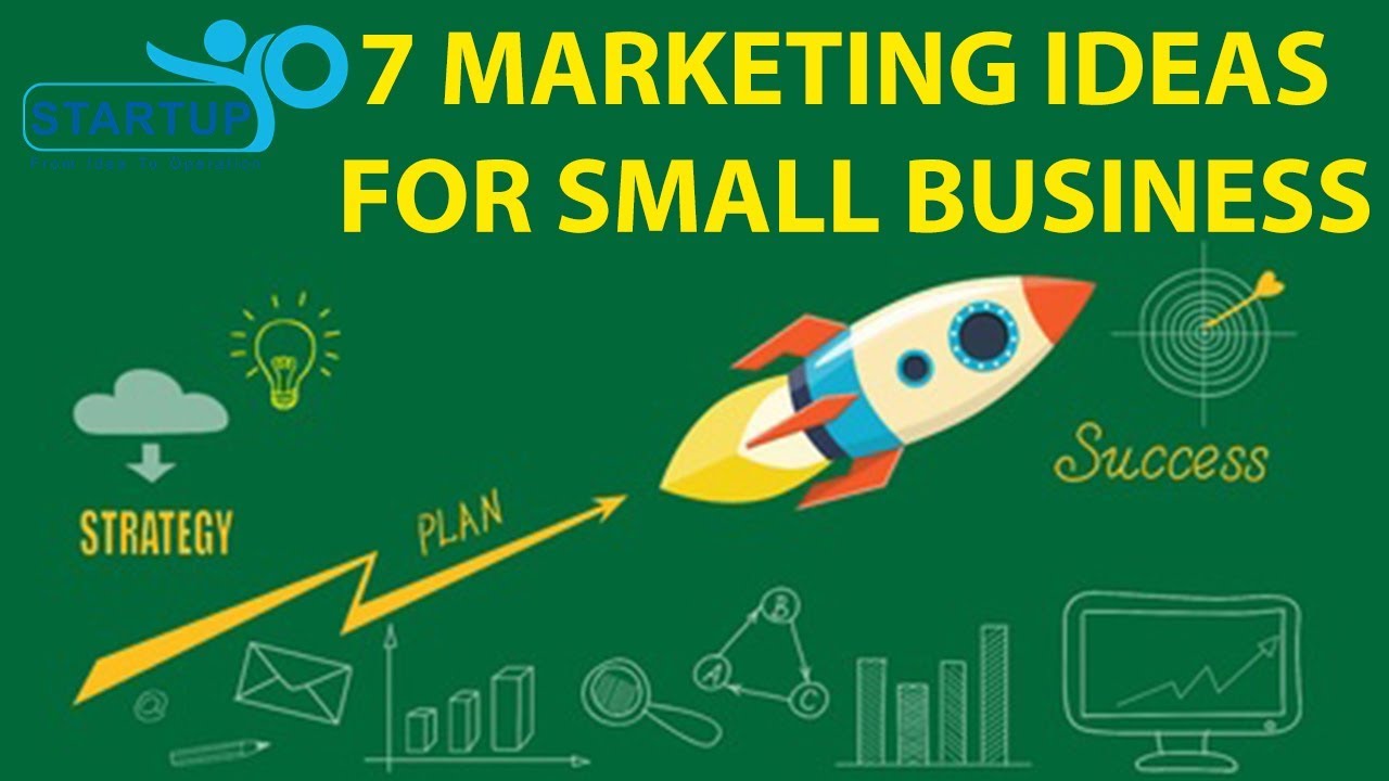 7 Marketing Ideas for Small Business | StartupYo | www.startupyo.com