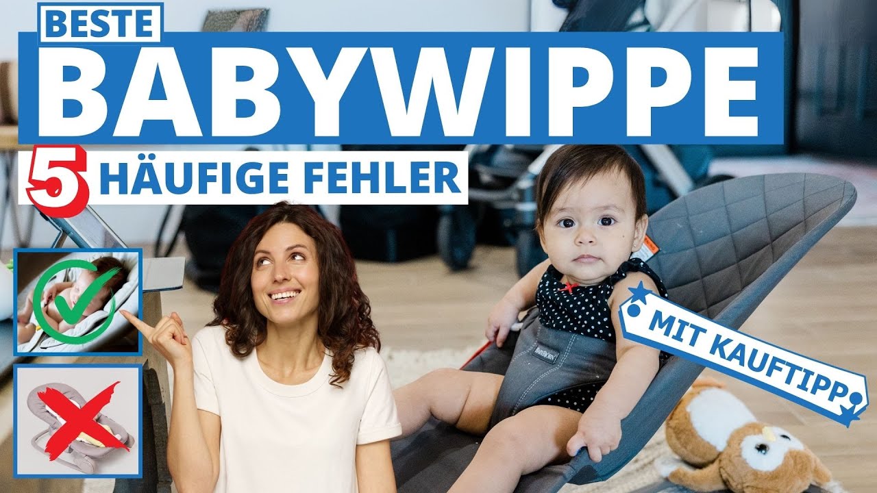Beste Babywippe: 5 häufige Fehler