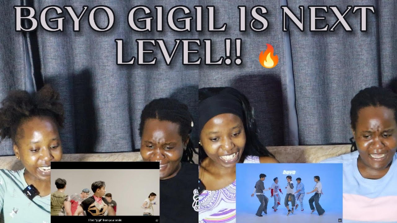 African Sisters React BGYO | ‘Gil gil Music Video and Performance | First Time P-POP Reaction