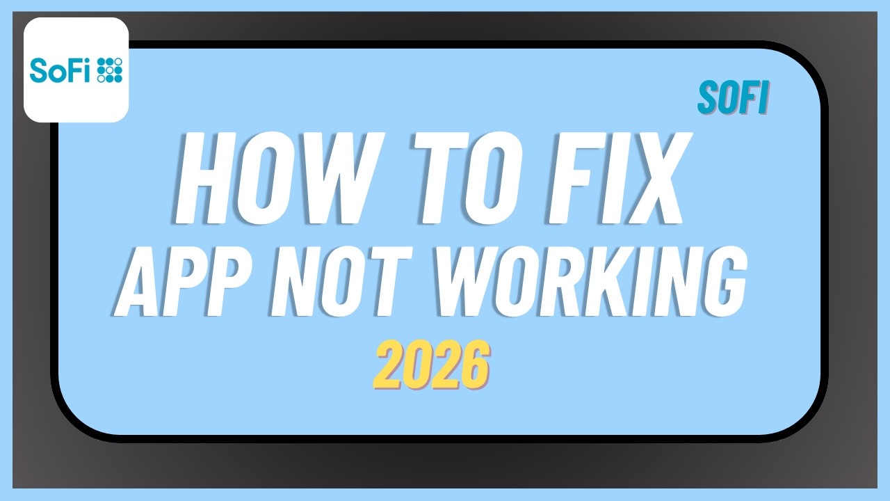 How to Fix SoFi App Not Working 2026 !