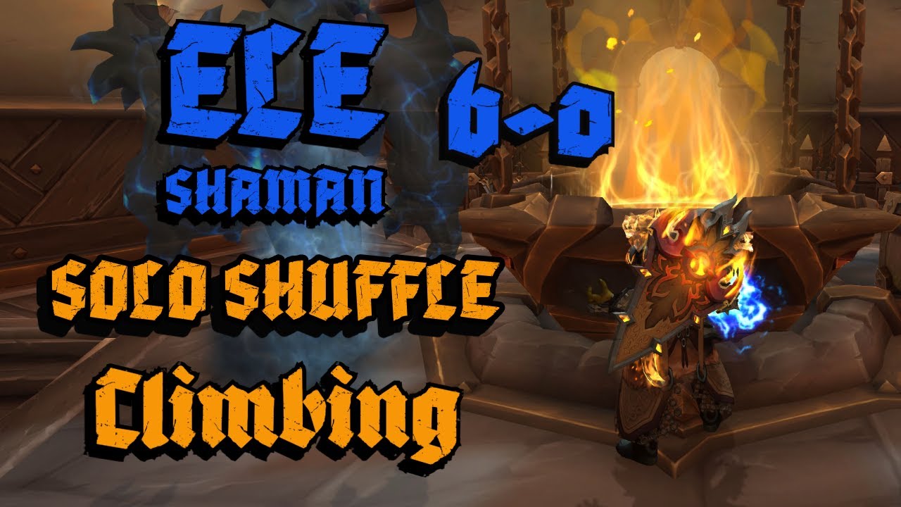 ELE SHAMAN | SOLO SHUFFLE | THE SHAMAN´S WRATH  | 6 - 0 | - World of Warcraft PvP