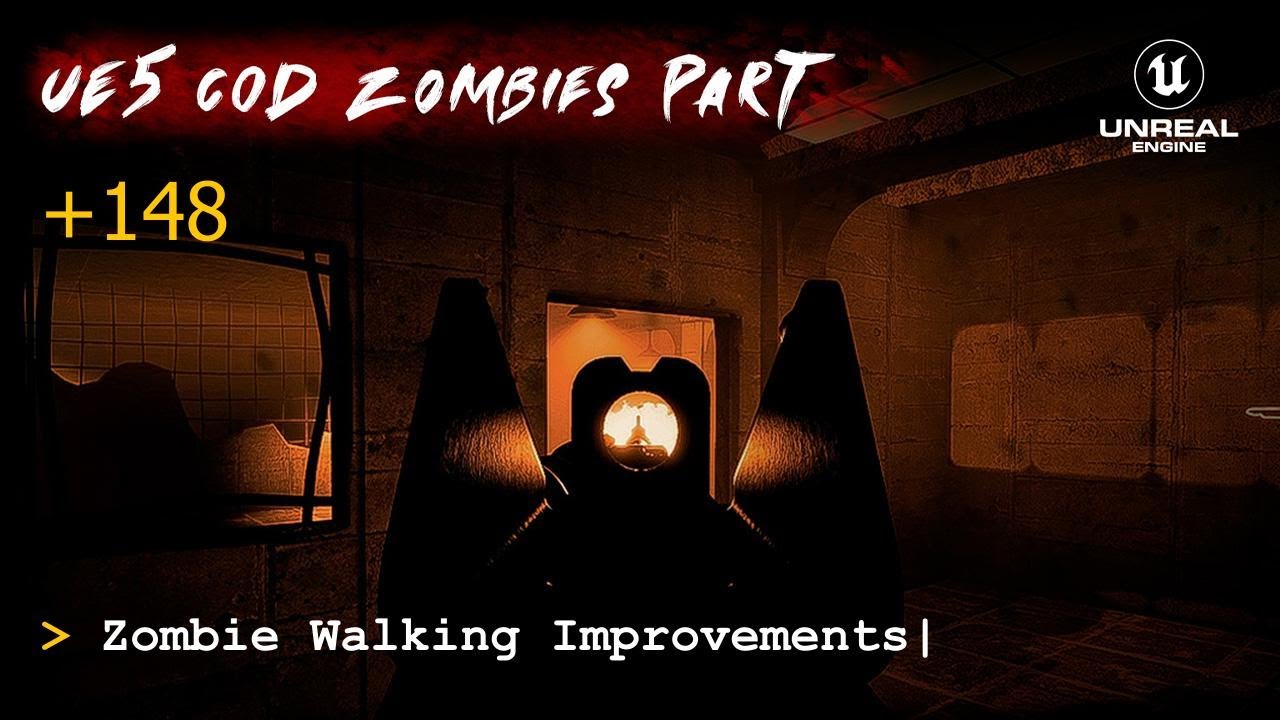 Учебное пособие по Call of Duty Zombies на UE5, часть 148: Улучшения в механике ходьбы зомби.